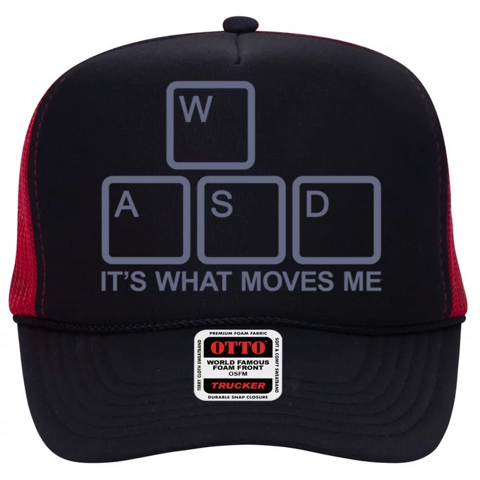 Wasd Gift Gamer Wasd Gift Wasd Its What Moves Me Cool Gift High Crown Mesh Trucker Hat