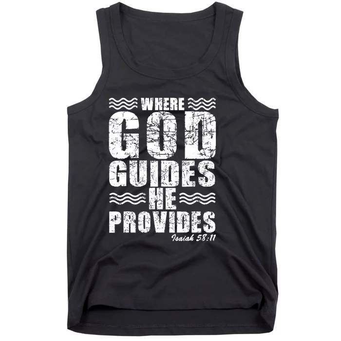 Where God Guides He Provides Funny Christian Gift Tank Top