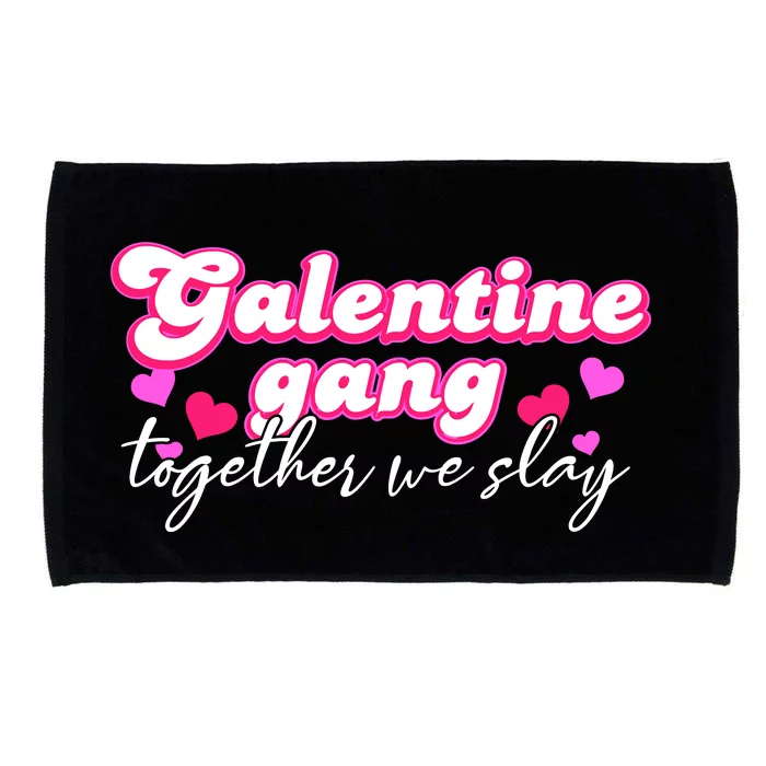 Wo Galentine Gang Together We Slay ValentineS Day Microfiber Hand Towel