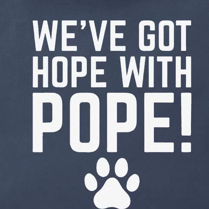 WeVe Got Hope With The Pope Kentucky Paw Print Zip Tote Bag