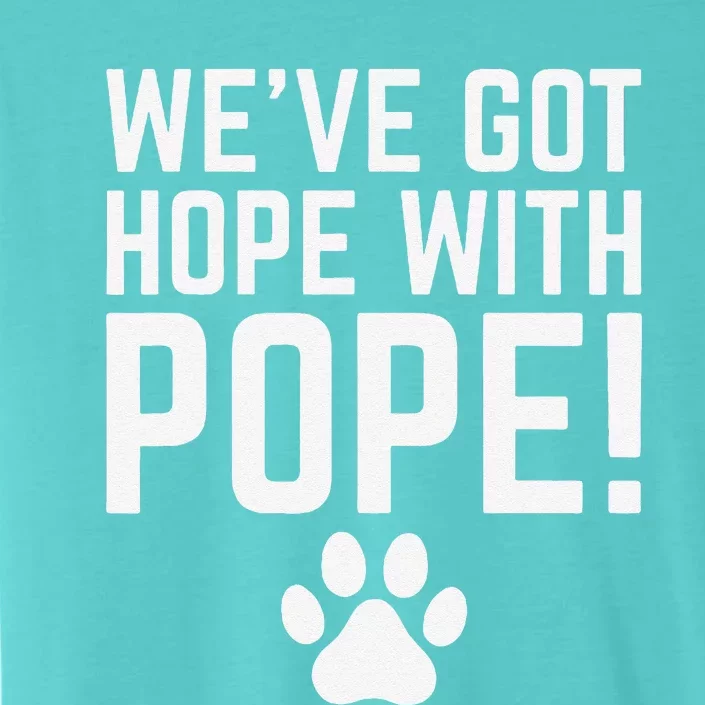 WeVe Got Hope With The Pope Kentucky Paw Print ChromaSoft Performance T-Shirt