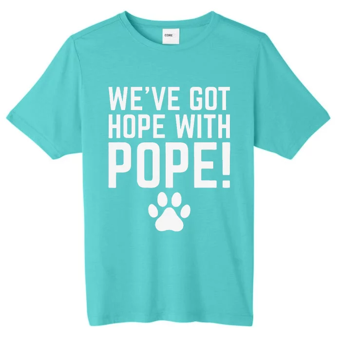 WeVe Got Hope With The Pope Kentucky Paw Print ChromaSoft Performance T-Shirt