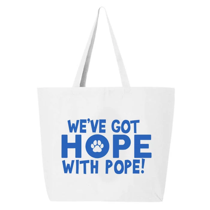 WeVe Got Hope With The Pope Kentucky Paw Print 25L Jumbo Tote