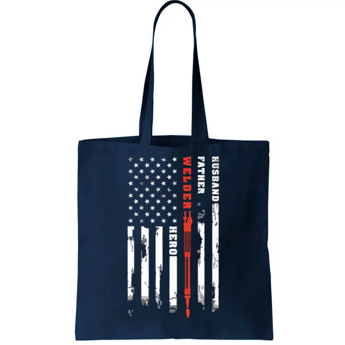 Welder Gift Husband Father Welder Hero American Flag Tote Bag