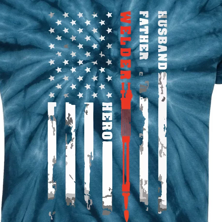 Welder Gift Husband Father Welder Hero American Flag Kids Tie-Dye T-Shirt