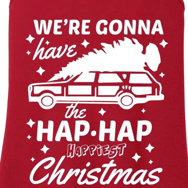 We're Gonna Have The Hap Hap Happiest Christmas Ladies Essential Tank