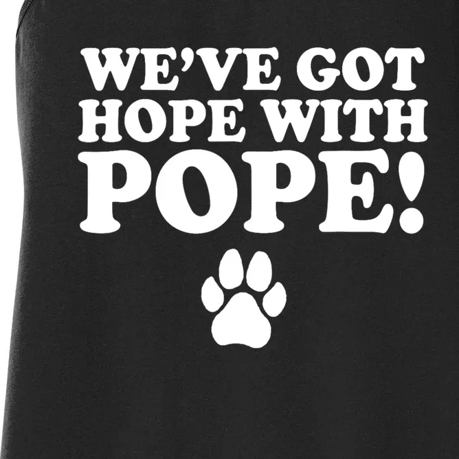 WeVe Got Hope With Pope Women's Racerback Tank