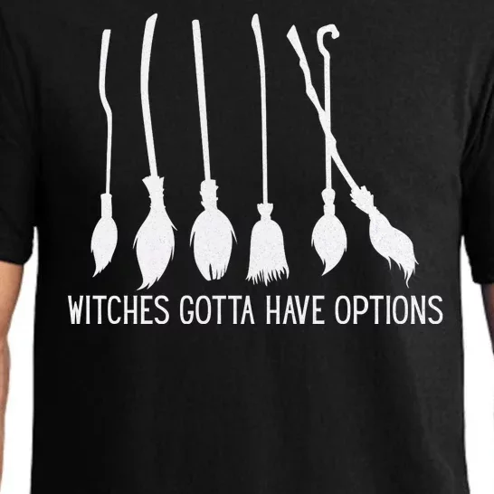 Witches Gotta Have Options Funny Halloween Pajama Set