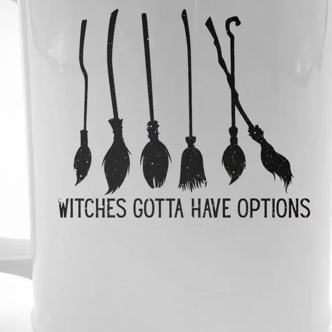 Witches Gotta Have Options Funny Halloween Front & Back Beer Stein