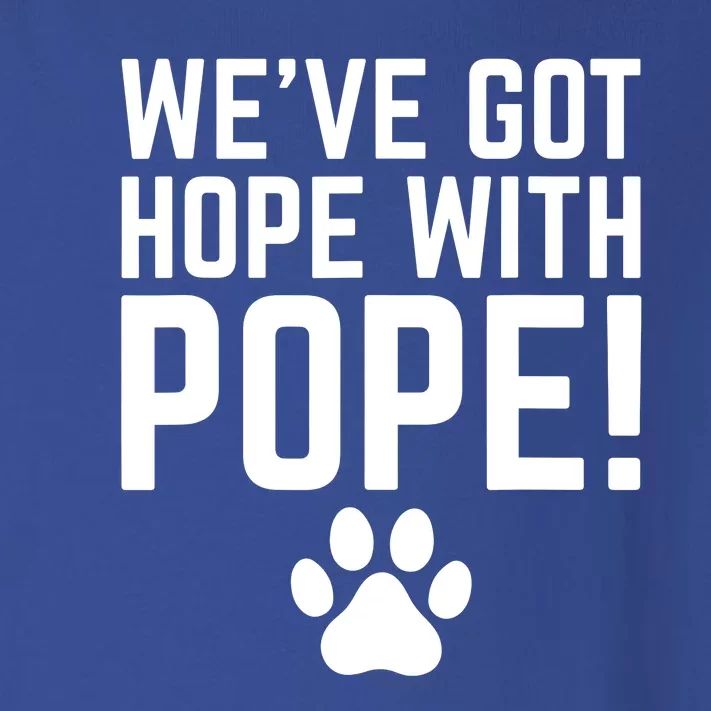 WeVe Got Hope With The Pope Kentucky Paw Print Toddler Long Sleeve Shirt