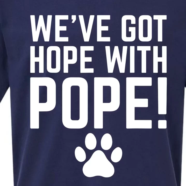 WeVe Got Hope With The Pope Kentucky Paw Print Sueded Cloud Jersey T-Shirt