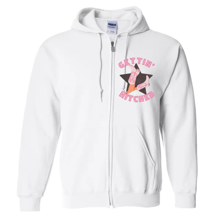 Western Gettin' Hitched Bridal Bachelorette Party Matching Full Zip Hoodie