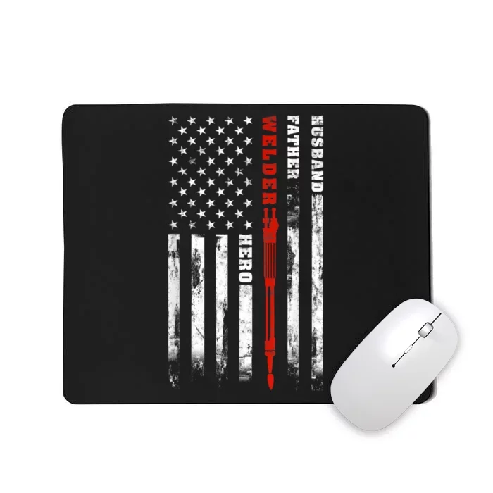 Welder Gift Husband Father Welder Hero American Flag Mousepad