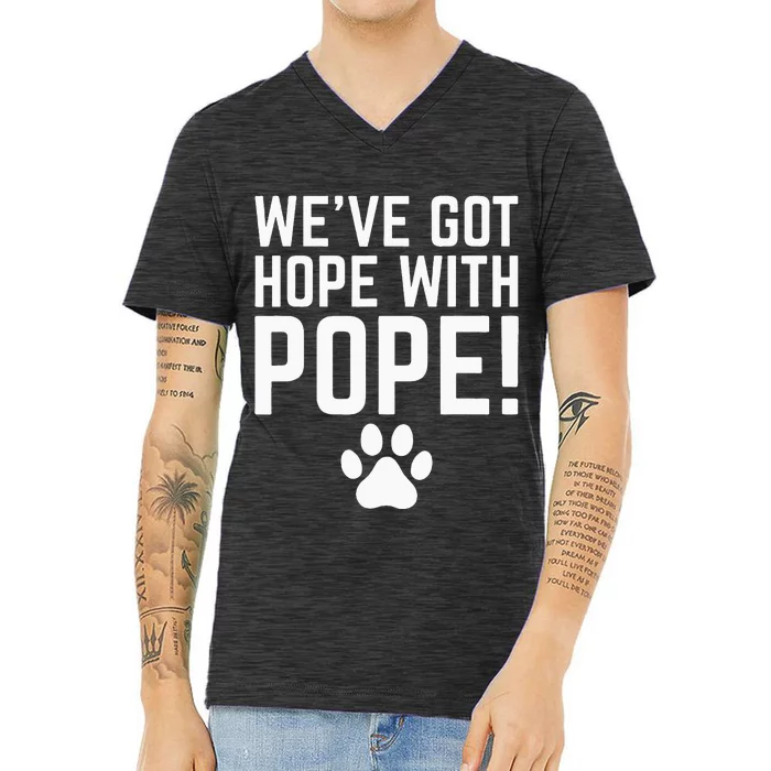 WeVe Got Hope With The Pope Kentucky Paw Print V-Neck T-Shirt