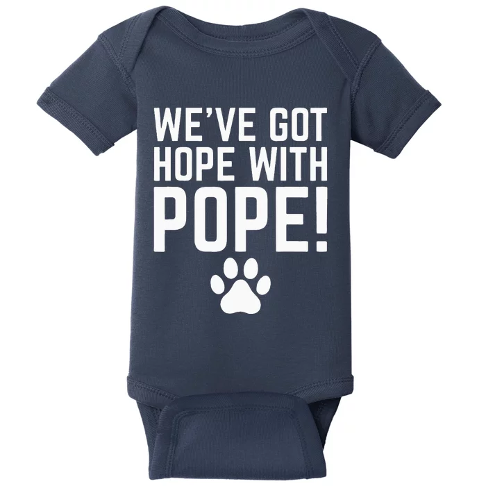 WeVe Got Hope With The Pope Kentucky Paw Print Baby Bodysuit