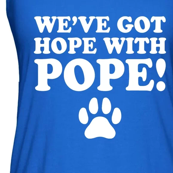 WeVe Got Hope With The Pope Ladies Essential Flowy Tank