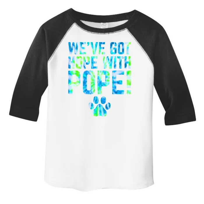 WeVe Got Hope With The Pope Toddler Fine Jersey T-Shirt