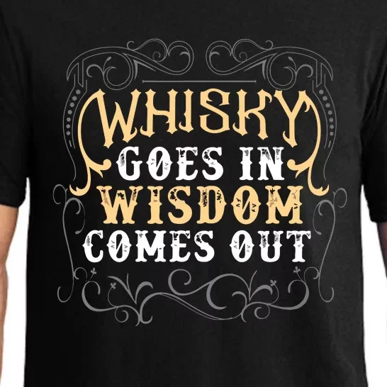 Whiskey Goes In Wisdom Comes Out Shirts Funny Whiskey Bourbon Pajama Set