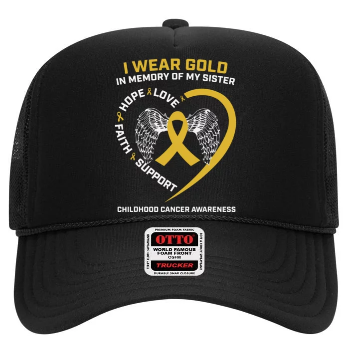 Wear Gold In Memory Of My Sister Childhood Cancer Awareness High Crown Mesh Trucker Hat