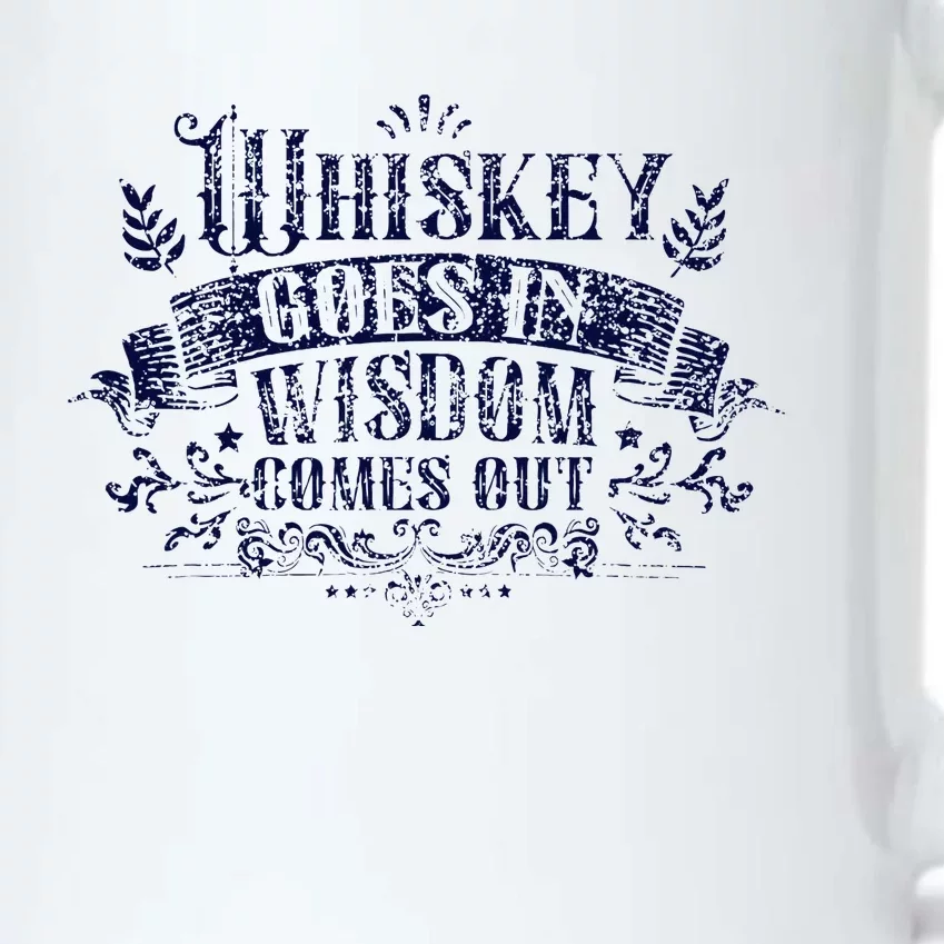 Whiskey Goes In Wisdom Comes Out Drinker Drinking Whisky Black Color Changing Mug