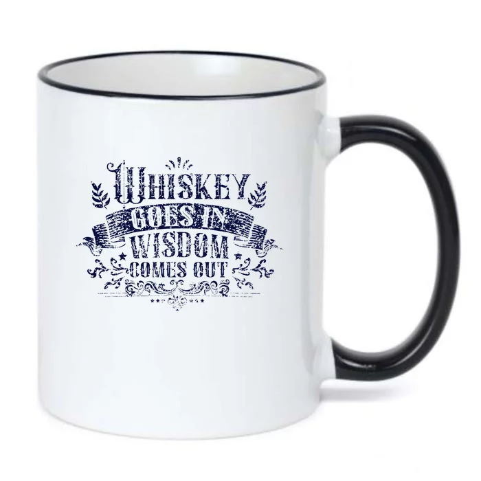 Whiskey Goes In Wisdom Comes Out Drinker Drinking Whisky Black Color Changing Mug