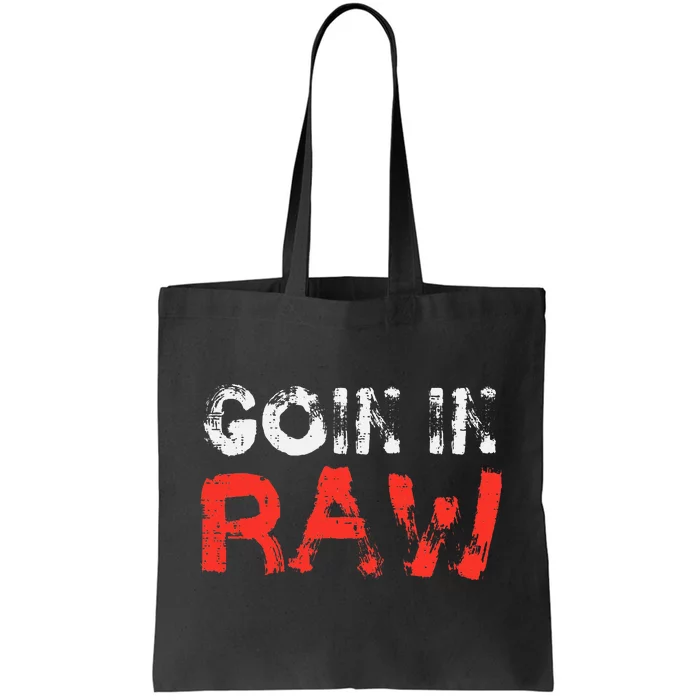 Wrestling Goin In Raw Tote Bag