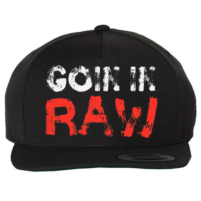 Wrestling Goin In Raw Wool Snapback Cap