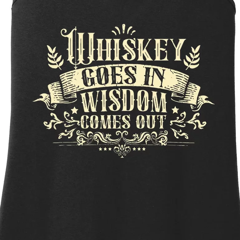 Whiskey Goes In Wisdom Comes Out Drinker Ladies Essential Tank