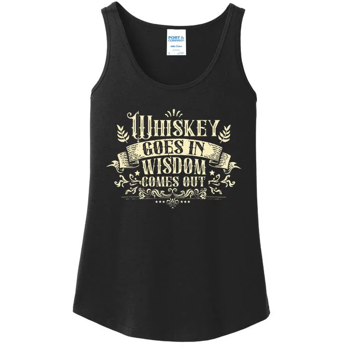 Whiskey Goes In Wisdom Comes Out Drinker Ladies Essential Tank