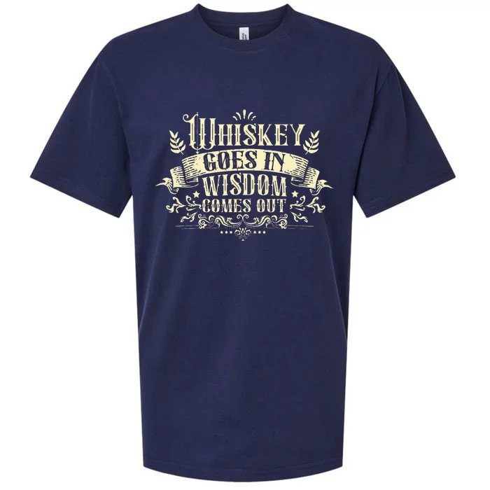 Whiskey Goes In Wisdom Comes Out Drinker Drinking Whisky Sueded Cloud Jersey T-Shirt