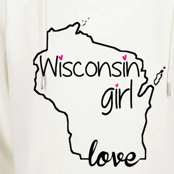 Wisconsin Girl I Love Wisconsin Home State Womens Funnel Neck Pullover Hood