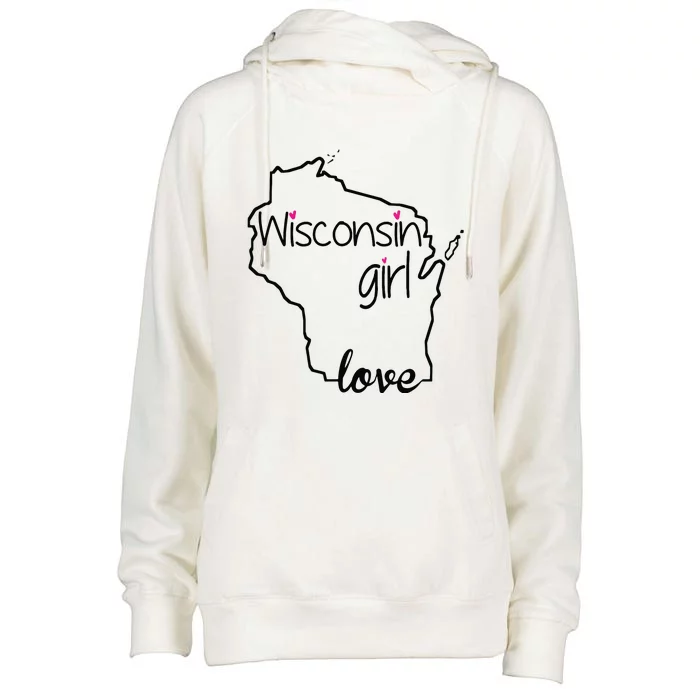 Wisconsin Girl I Love Wisconsin Home State Womens Funnel Neck Pullover Hood