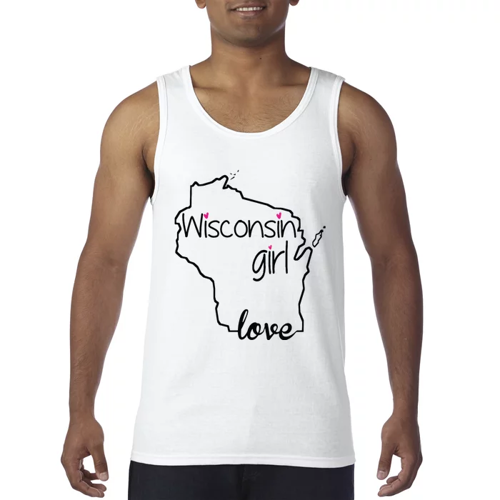 Wisconsin Girl I Love Wisconsin Home State Tank Top