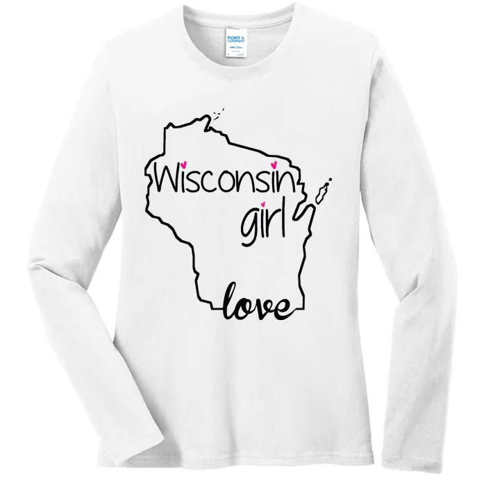 Wisconsin Girl I Love Wisconsin Home State Ladies Long Sleeve Shirt