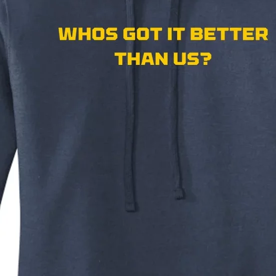 Whos Got It Better Than Us Women's Pullover Hoodie