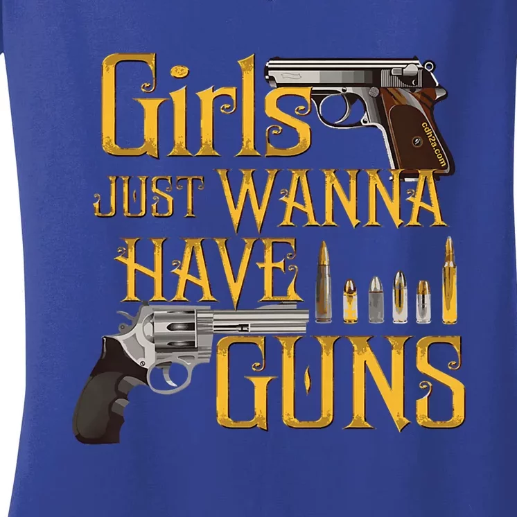 Women Girl Just Wanna Have Guns Women's V-Neck T-Shirt