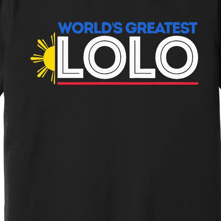 WorldS Greatest Lolo Filipino Grandpa Pinoy Premium T-Shirt