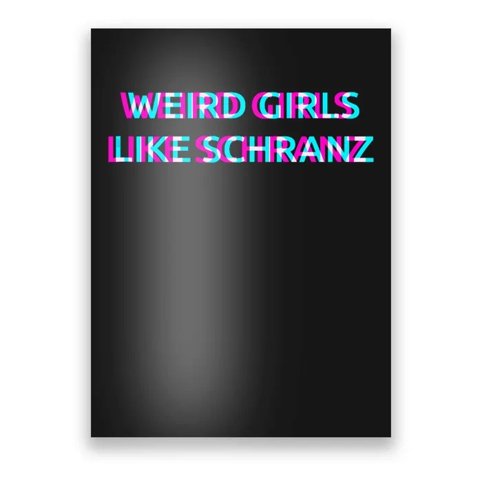 Weird Girl Like Schranz Music Poster