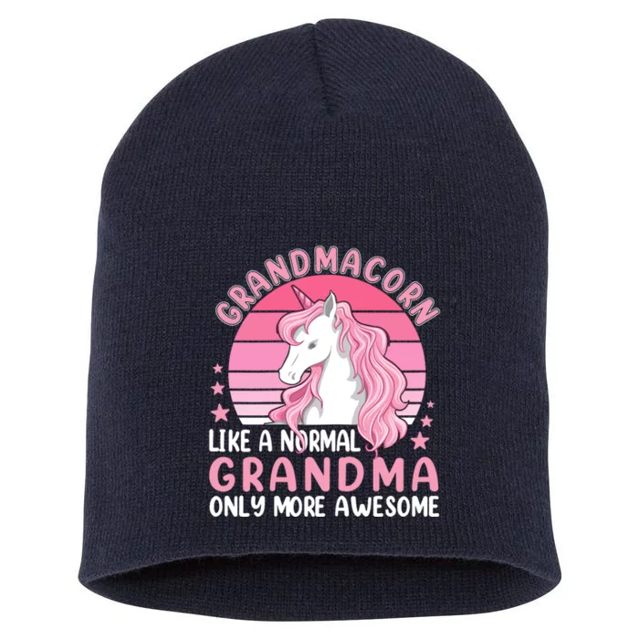 Wo Grandmacorn Like A Normal Grandma Only More Awesome Unicorn Short Acrylic Beanie