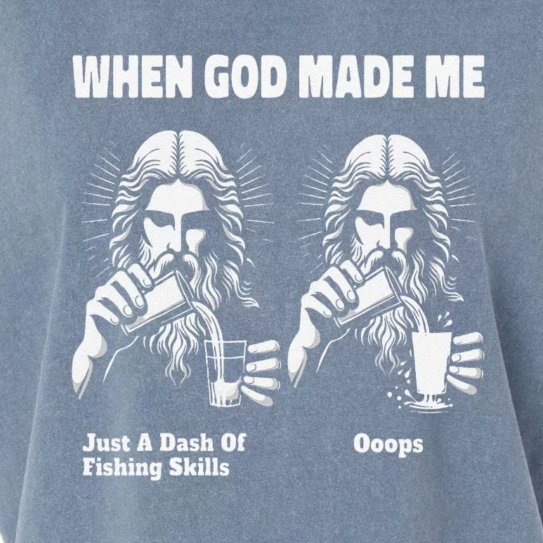 When God Made Me Just Dash Of Skills Ooops Funny Fishing Garment-Dyed Women's Muscle Tee