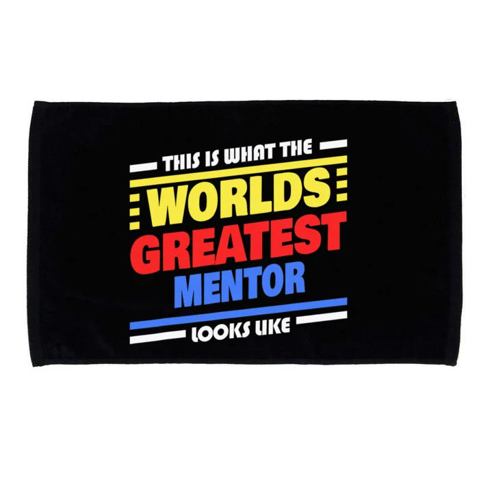 World's Greatest Mentor Saying Funny Mentor Microfiber Hand Towel