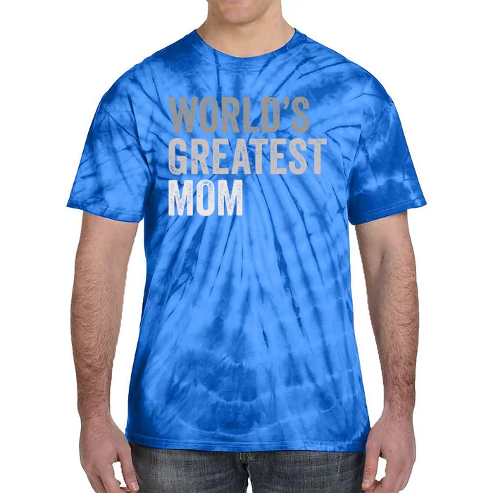 World's Greatest Mom Funny Mother Mama Family Cute Gift Tie-Dye T-Shirt