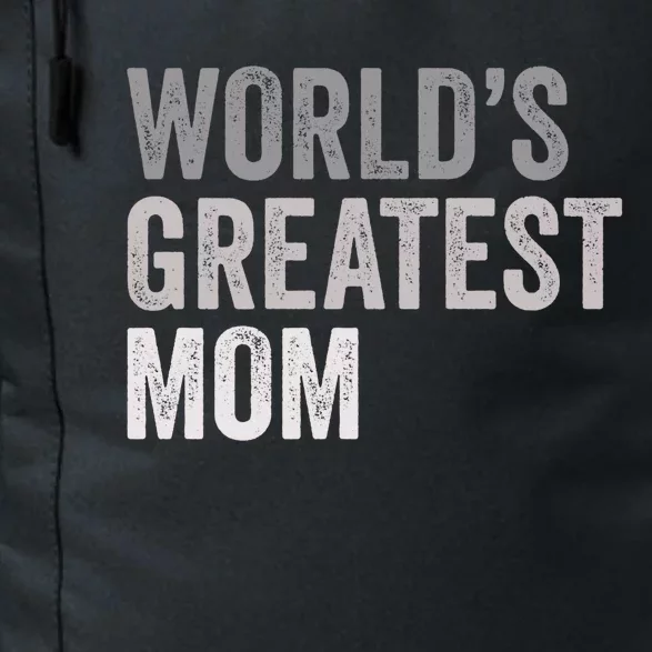 World's Greatest Mom Funny Mother Mama Family Cute Gift Daily Commute Backpack