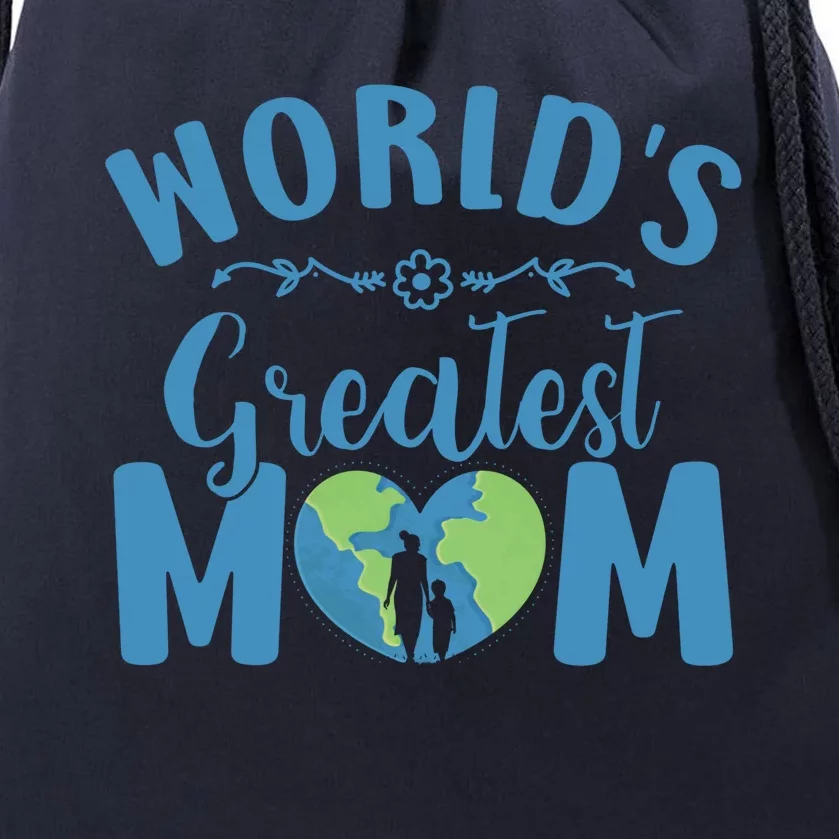 World's Greatest Mom Mamma Mommy Mammy Mum Mummy Mama Gift Drawstring Bag