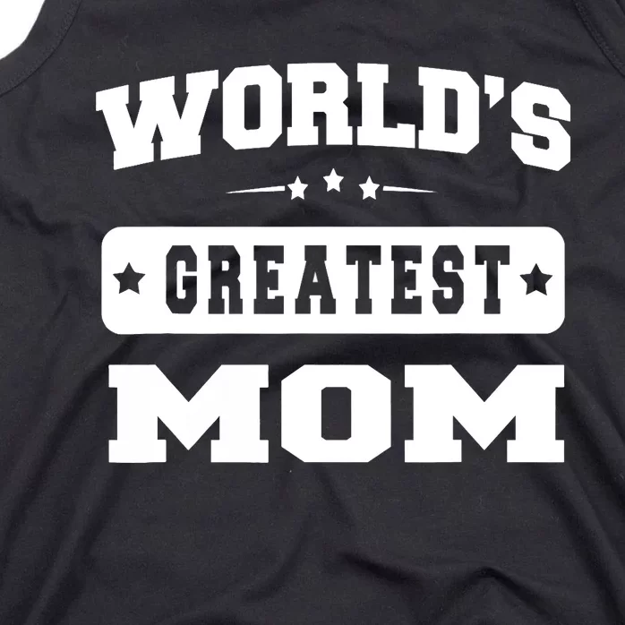 World's Greatest Mom Mother Day Gift Idea Tank Top