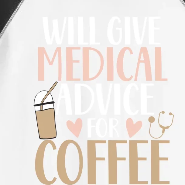 Will Give Medical Advice For Coffee Nurse Caffeine Funny Gift Toddler Fine Jersey T-Shirt