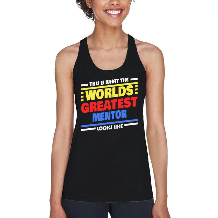 World's Greatest Mentor Saying Funny Mentor Women's Racerback Tank