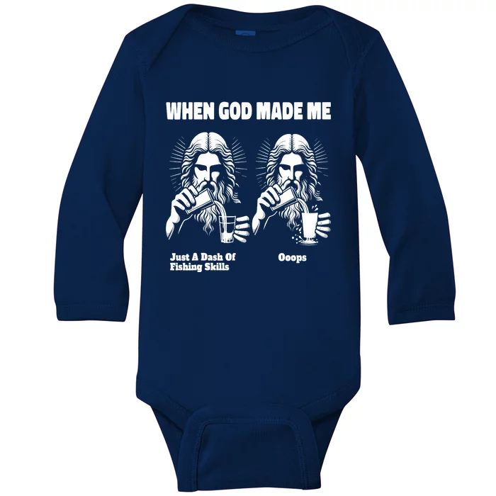 When God Made Me Just Dash Of Skills Ooops Funny Fishing Baby Long Sleeve Bodysuit