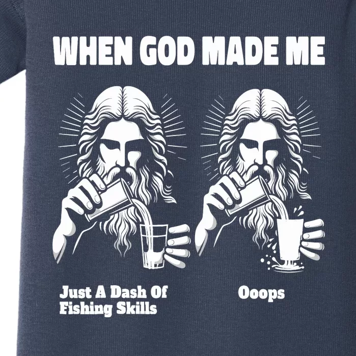 When God Made Me Just Dash Of Skills Ooops Funny Fishing Baby Bodysuit