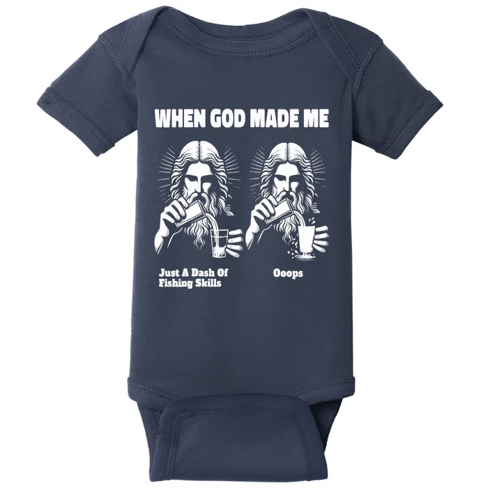 When God Made Me Just Dash Of Skills Ooops Funny Fishing Baby Bodysuit